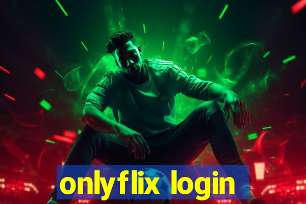 onlyflix login